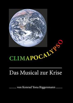 CLIMAPOCALYPSO | 9783752885767 | RIGGENMANN, KONRAD YONA