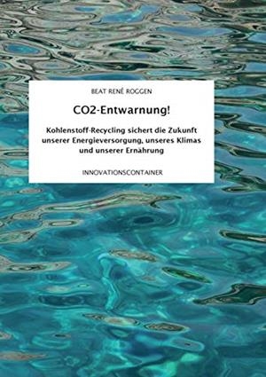 CO2-ENTWARNUNG! | 9783732298938 | ROGGEN, BEAT RENE