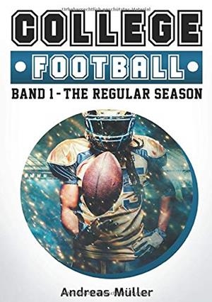 COLLEGE FOOTBALL | 9783750468948 | MULLER, ANDREAS
