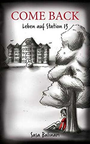 COME BACK - LEBEN AUF STATION 13 | 9783749418060 | BALINARI, SASA