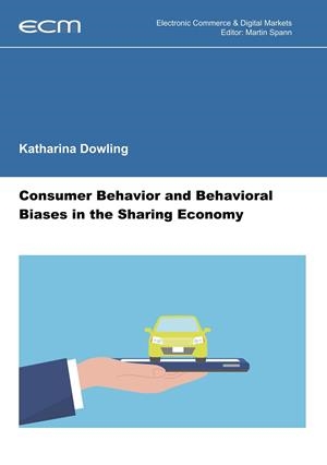 CONSUMER BEHAVIOR AND BEHAVIORAL BIASES IN THE SHARING ECONOMY | 9783748199632 | DOWLING, KATHARINA