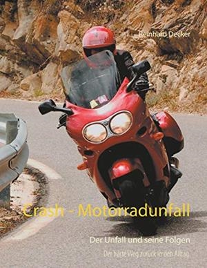 CRASH - MOTORRADUNFALL | 9783751905831 | DECKER, REINHARD