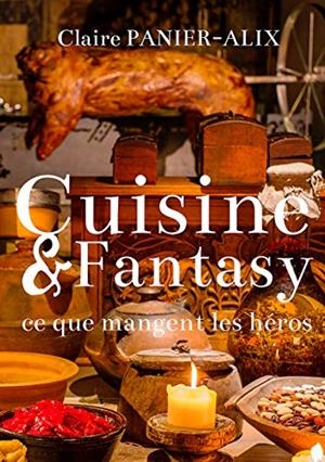 CUISINE & FANTASY | 9782322190850 | PANIER-ALIX, CLAIRE