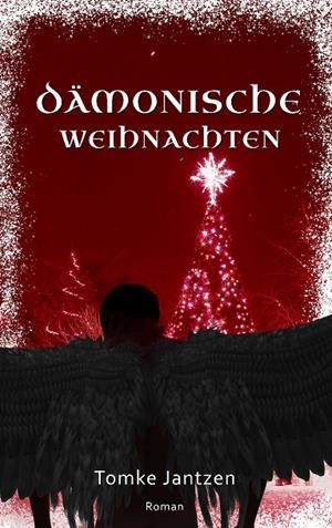 DÄMONISCHE WEIHNACHTEN | 9783749484836 | JANTZEN, TOMKE