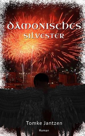 DÄMONISCHES SILVESTER | 9783749479894 | JANTZEN, TOMKE