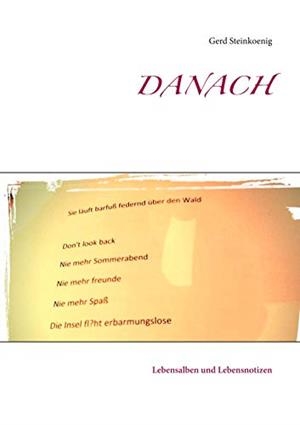 DANACH | 9783741292439 | STEINKOENIG, GERD