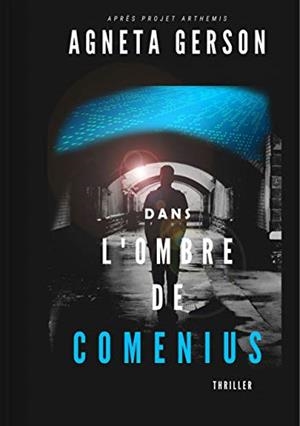 DANS L'OMBRE DE COMENIUS | 9782322184811 | GERSON, AGNETA