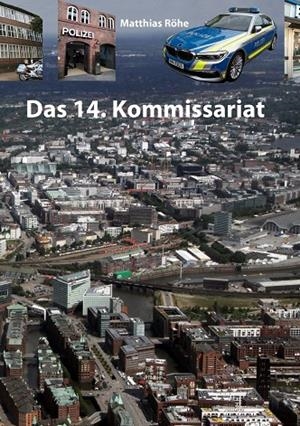 DAS 14. KOMMISSARIAT | 9783752894479 | ROHE, MATTHIAS