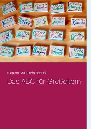 DAS ABC FÜR GROßELTERN | 9783748120216 | KOPP, MARIANNE UND REINHARD