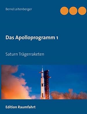 DAS APOLLOPROGRAMM 1 | 9783739203805 | LEITENBERGER, BERND