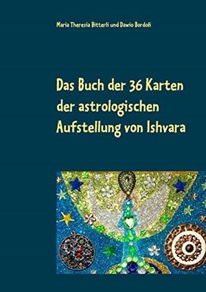 DAS BUCH DER 36 KARTEN DER ASTROLOGISCHEN AUFSTELL | 9783750415560 | BITTERLI, MARIA THERESIA / BORDOLI, DAWIO