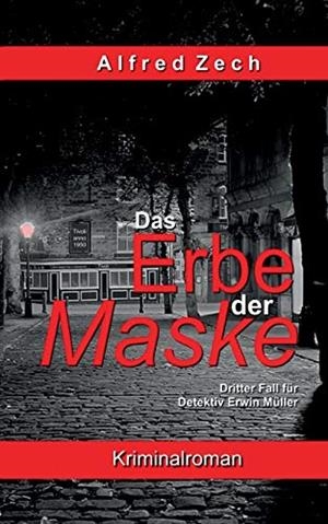 DAS ERBE DER MASKE | 9783738645644 | ZECH, ALFRED