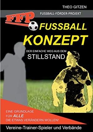 DAS FFP FUSSBALL KONZEPT | 9783750482531 | GITZEN, THEO