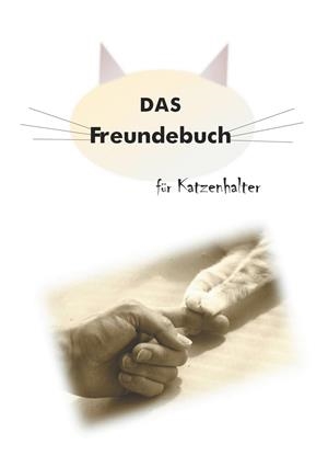 DAS FREUNDEBUCH FÜR KATZENHALTER | 9783750461901 | MULLER, DANIELA