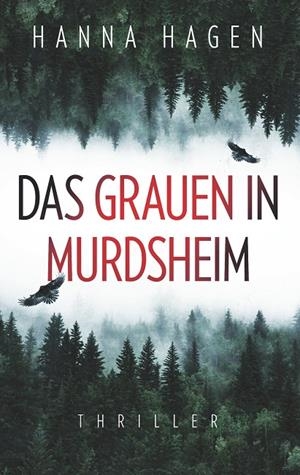 DAS GRAUEN IN MURDSHEIM | 9783750430297 | HAGEN, HANNA