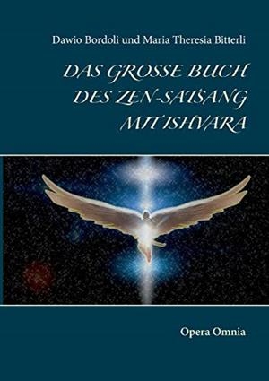 DAS GROSSE BUCH DES ZEN-SATSANG MIT ISHVARA | 9783750425194 | BORDOLI, DAWIO / BITTERLI, MARIA THERESIA