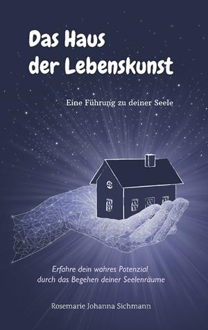 DAS HAUS DER LEBENSKUNST | 9783749467884 | SICHMANN, ROSEMARIE JOHANNA