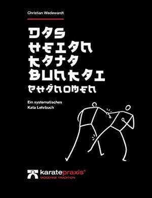 DAS HEIAN KATA BUNKAI PHANOMEN | 9783750433595 | WEDEWARDT, CHRISTIAN