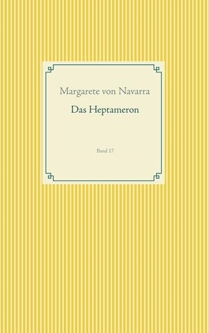 DAS HEPTAMERON | 9783749480197 | VON NAVARRA, MARGARETE