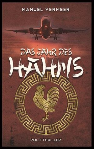 DAS JAHR DES HAHNS | 9783743192614 | VERMEER, MANUEL