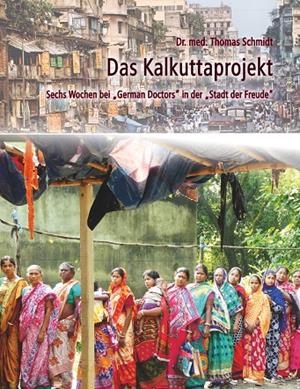DAS KALKUTTAPROJEKT | 9783750471818 | SCHMIDT, THOMAS
