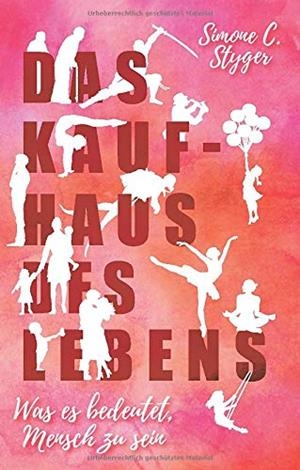 DAS KAUFHAUS DES LEBENS | 9783750442405 | STYGER, SIMONE C.