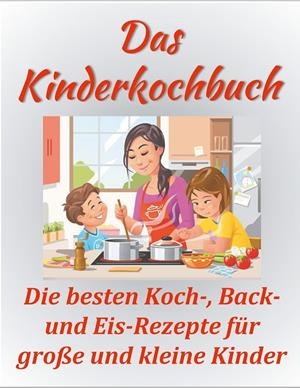 DAS KINDERKOCHBUCH | 9783750408333 | PAPENMEIER, SANDRA