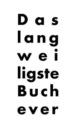 DAS LANGWEILIGSTE BUCH EVER | 9783743116627 | TRACHSEL, DOMINIC