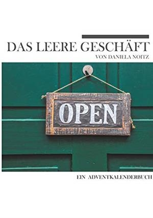 DAS LEERE GESCHÄFT | 9783741266478 | NOITZ, DANIELA