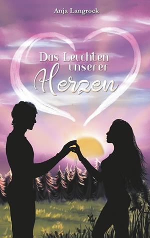 DAS LEUCHTEN UNSERER HERZEN | 9783750481862 | LANGROCK, ANJA