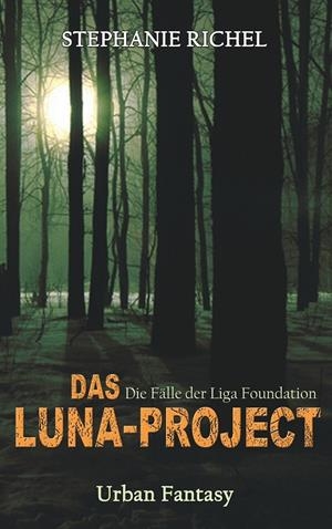 DAS LUNA-PROJEKT | 9783748144410 | RICHEL, STEPHANIE