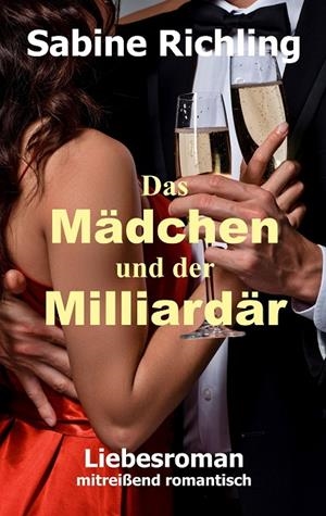 DAS MÄDCHEN UND DER MILLIARDÄR | 9783751915434 | RICHLING, SABINE