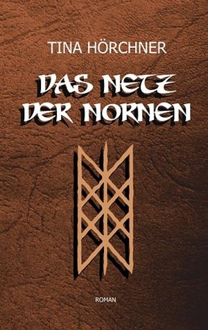 DAS NETZ DER NORNEN | 9783750409002 | HORCHNER, TINA