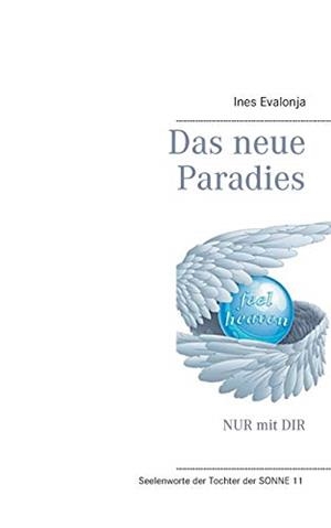 DAS NEUE PARADIES | 9783752839562 | EVALONJA, INES
