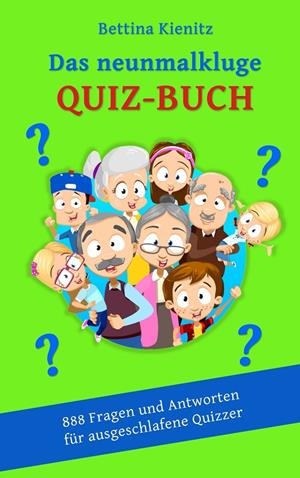 DAS NEUNMALKLUGE QUIZBUCH | 9783749496617 | KIENITZ, BETTINA