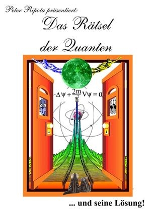 DAS RÄTSEL DER QUANTEN | 9783734790799 | RIPOTA, PETER