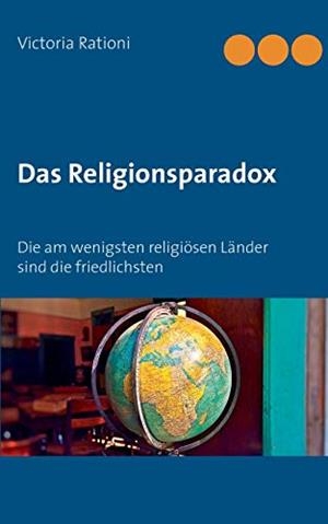 DAS RELIGIONSPARADOX | 9783748192268 | RATIONI, VICTORIA