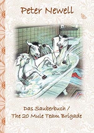 DAS SAUBERBUCH / THE 20 MULE TEAM BRIGADE | 9783750440463 | NEWELL, PETER / POTTER, ELIZABETH M.