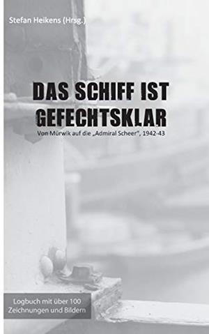 DAS SCHIFF IST GEFECHTSKLAR | 9783743190474