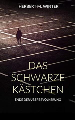 DAS SCHWARZE KÄSTCHEN | 9783750406209 | WINTER, HERBERT M.