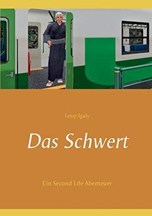 DAS SCHWERT | 9783738640298 | IGALY, LOUP