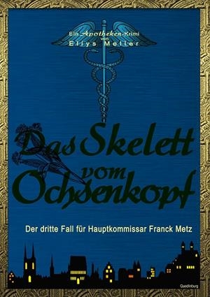 DAS SKELETT VOM OCHSENKOPF | 9783748163183 | MELLER, ELLYS