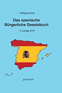 DAS SPANISCHE BURGERLICHE GESETZBUCH | 9783942106665 | SOHST, WOLFGANG