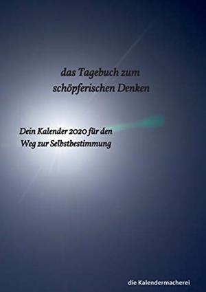 DAS TAGEBUCH ZUM  SCHÖPFERISCHEN DENKEN | 9783749419999 | DIE KALENDERMACHEREI