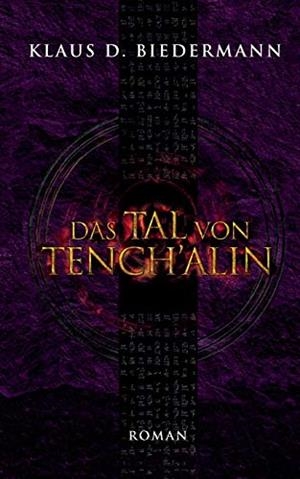 DAS TAL VON TENCHÁLIN | 9783752894691 | BIEDERMANN, KLAUS