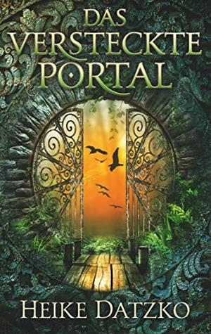 DAS VERSTECKTE PORTAL | 9783750442436 | DATZKO, HEIKE