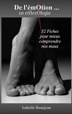 DE L'ÉMOTION... EN RÉFLEXOLOGIE | 9782322187577 | BEAUJEAN, ISABELLE