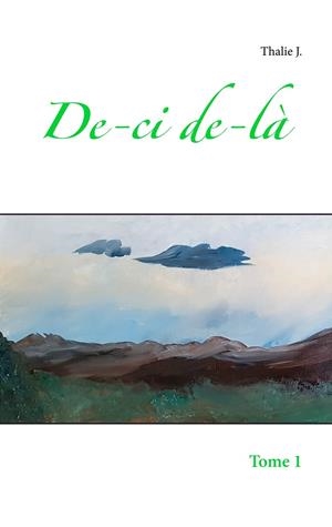 DE-CI DE-LÀ | 9782322187782 | J., THALIE