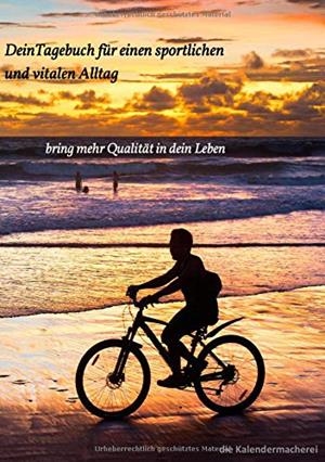 DEIN TAGEBUCH FUR EINEN SPORTLICHEN UND VITALEN AL | 9783734777035 | DIE KALENDERMACHEREI