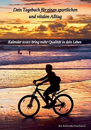 DEIN TAGEBUCH FÜR EINEN SPORTLICHEN UND VITALEN ALLTAG | 9783749406258 | DIE KALENDERMACHEREI